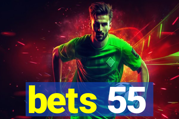 bets 55